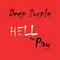 Hell To Pay - Deep Purple