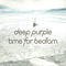 Time For Bedlam (Maxi Single) - Deep Purple