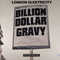 Billion Dollar Gravy / Harlesden - London Elektricity (Tony Colman & Chris Goss,  The London Elektricity Big Band, London Electricity, London Elek)