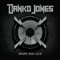 Never Too Loud - Danko Jones