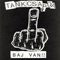 Baj Van!! - Tankcsapda