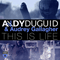 Andy Duguid & Audrey Gallagher - This is Life (Single) (feat.) - Andy Duguid (Duguid, Andy)