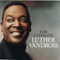 The Ultimate Luther Vandross - Luther Vandross (Vandross, Luther / Luther Ronzoni Vandross Jr.)