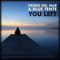 You Left (Split) - Blue Tente (Sergiu Teremtus)