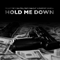 Hold Me Down (Single) - Project Pat (Patrick Houston)