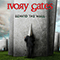 Behind The Wall - Ivory Gates