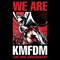 We Are KMFDM (WEB Bonus)