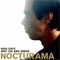 Nocturama - Nick Cave (Nick Cave & The Bad Seeds / Nick Cave and Warren Ellis / Nicholas Edward Cave)