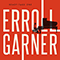 Ready Take One - Erroll Garner (Garner, Erroll Louis / Charlie Parker Quartet)