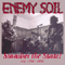 Smashes the State (RIP '91-'98) (CD 1) - Enemy Soil