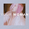 Your Woman (Single)