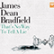 That's No Way To Tell A Lie Vol.2 - James Dean Bradfield