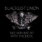 Breakin Bread With The Devil - Blacklist Union