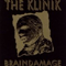 Braindamage - Klinik (Absolute Controlled Clinical Maniacs, Kliniek, The Klinik)