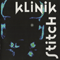 Stitch - Klinik (Absolute Controlled Clinical Maniacs, Kliniek, The Klinik)