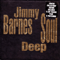 Soul Deep (Limited Collectors Edition) - Jimmy Barnes (Barnes, Jimmy)