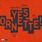 Yes Ornette ! - Jean-Paul Celea (Celea, Jean-Paul)
