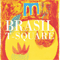 Brasil - T-Square (The Square)