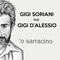'O sarracino (feat. Gigi Soriani) [Single] - D'alessio, Gigi (Gigi D'alessio)