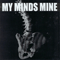 Unholy Grave & My Minds Mine (Split)