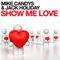 Show Me Love (feat. Jack Holiday - Remix)