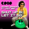 Shut Up And Let It Go (Remixes) (Split)