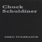 Zero Tolerance I - Chuck Schuldiner (Schuldiner, Chuck)