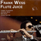 Flute Juice (LP) - Frank Wess (Wess, Frank W.)