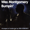 Bumpin' - Wes Montgomery (John Leslie Montgomery, The Montgomery Brothers, The Wes Montgomery Quartet, The Wes Montgomery Trio)