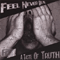 A Taste Of Truth - Feel Never Real