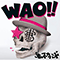 Wao!!