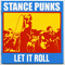 Let it Roll - Stance Punks