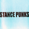 Stance Punks (1st Full Album) - Stance Punks