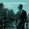 Yesterday I Had The Blues - The Music Of Billie Holiday - Jose James (James, Jose)