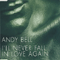 I'll Never Fall In Love Again (Single) - Andy Bell (GBR, Peterborough) (Bell, Andrew Ivan)