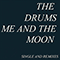 Me And The Moon (Single)