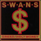 Greed/Holy Money - Swans (S·w·a·n·s / The Swans)