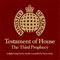 Testament Of House - The Third Prophecy (CD1) - Ministry Of Sound (CD series)