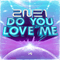 Do You Love Me