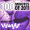 100 Minutes Of 2011 (CD 3: Mixed By W&W)