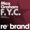 Max Graham - F.Y.C. (Original Mix Edit) - Max Graham (Graham, Max)