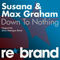 Susana & Max Graham - Down To Nothing - Max Graham (Graham, Max)