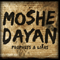 Prophets & Liars - Moshe Dayan