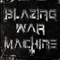 1St Album - Blazing War Machine