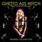 Ghetto Ass Witch Remixes, Volume One