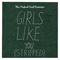 Girls Like You (Stripped) - Naked and Famous (The Naked and Famous / The Naked & Famous)