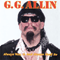 Always Was, Is And Always Shall Be - GG Allin