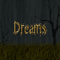 Dreams