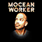 Mocean Worker - Mocean Worker