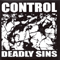 Deadly Sins  (Limited Edition) - Control (USA, CA, Santa Cruz) (Thomas Garrison)